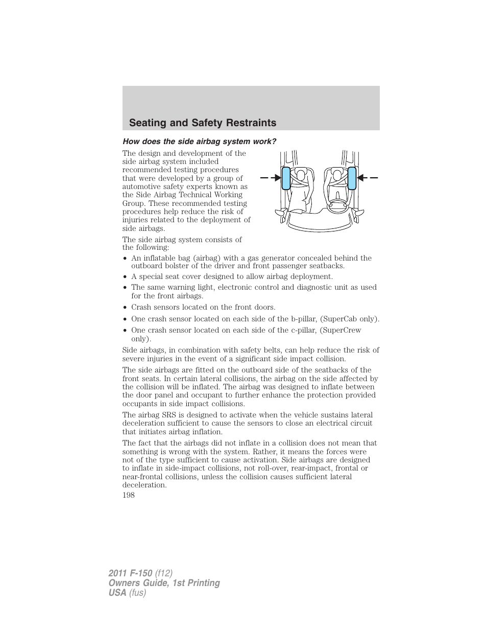 How does the side airbag system work, Seating and safety restraints | FORD 2011 F-150 v.1 User Manual | Page 198 / 461