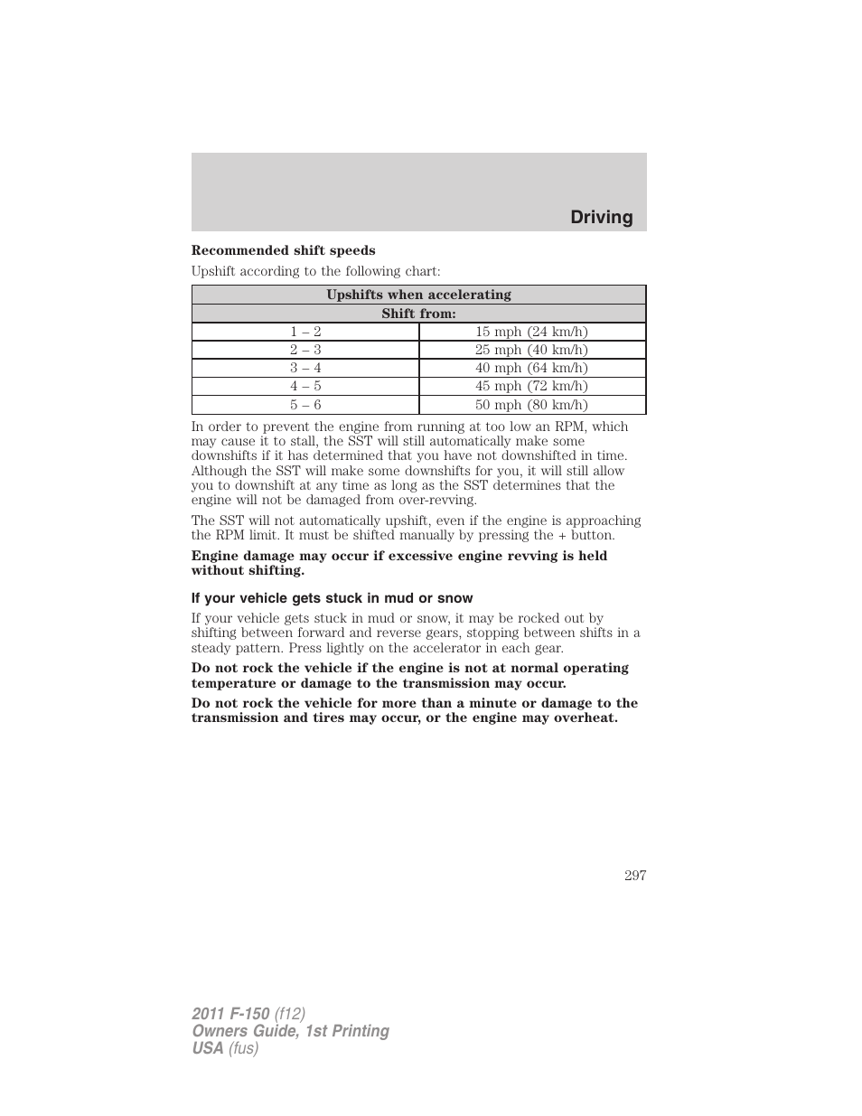 If your vehicle gets stuck in mud or snow, Driving | FORD 2011 F-150 v.1 User Manual | Page 297 / 461