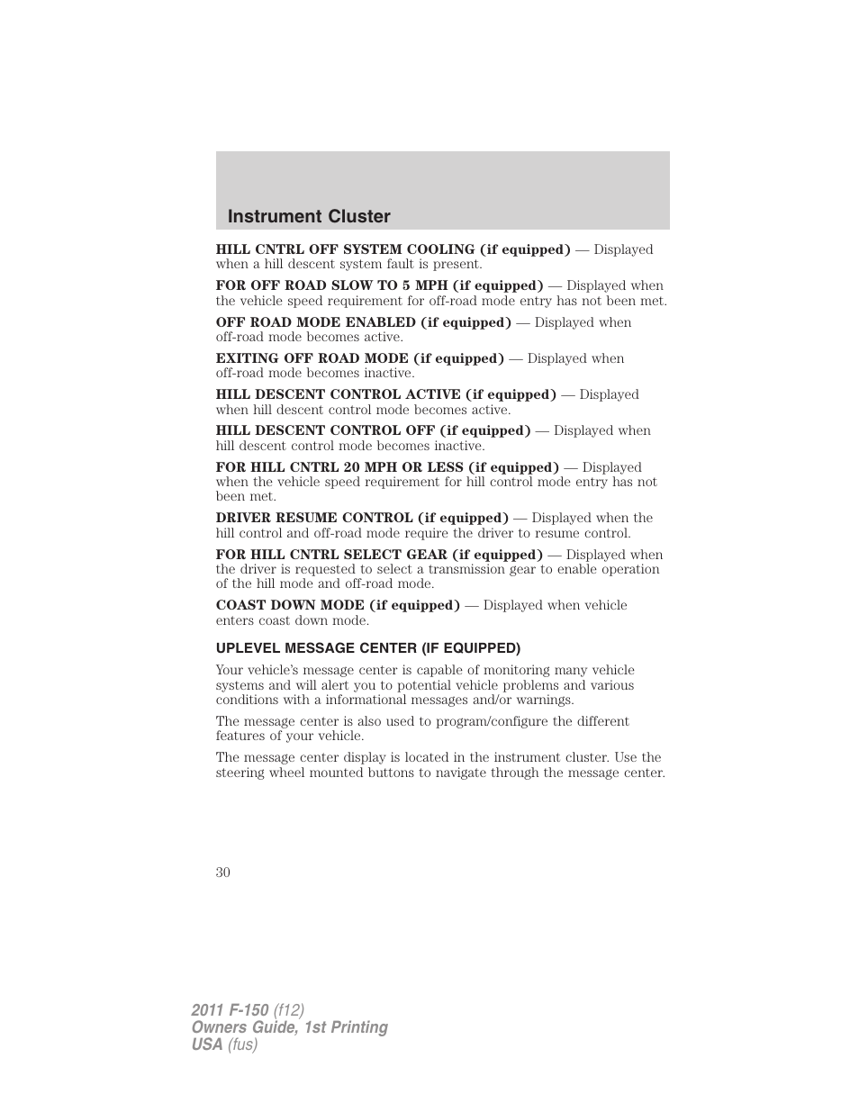 Uplevel message center (if equipped), Instrument cluster | FORD 2011 F-150 v.1 User Manual | Page 30 / 461