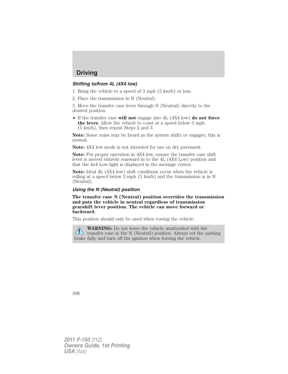 Shifting to/from 4l (4x4 low), Using the n (neutral) position, Driving | FORD 2011 F-150 v.1 User Manual | Page 308 / 461