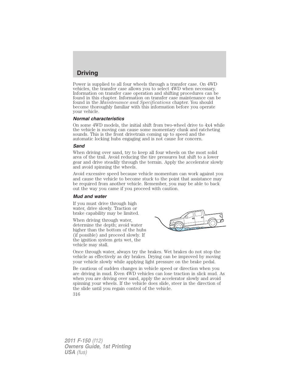 Normal characteristics, Sand, Mud and water | Driving | FORD 2011 F-150 v.1 User Manual | Page 316 / 461