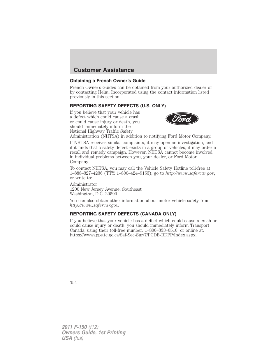 Obtaining a french owner’s guide, Reporting safety defects (u.s. only), Reporting safety defects (canada only) | Customer assistance | FORD 2011 F-150 v.1 User Manual | Page 354 / 461