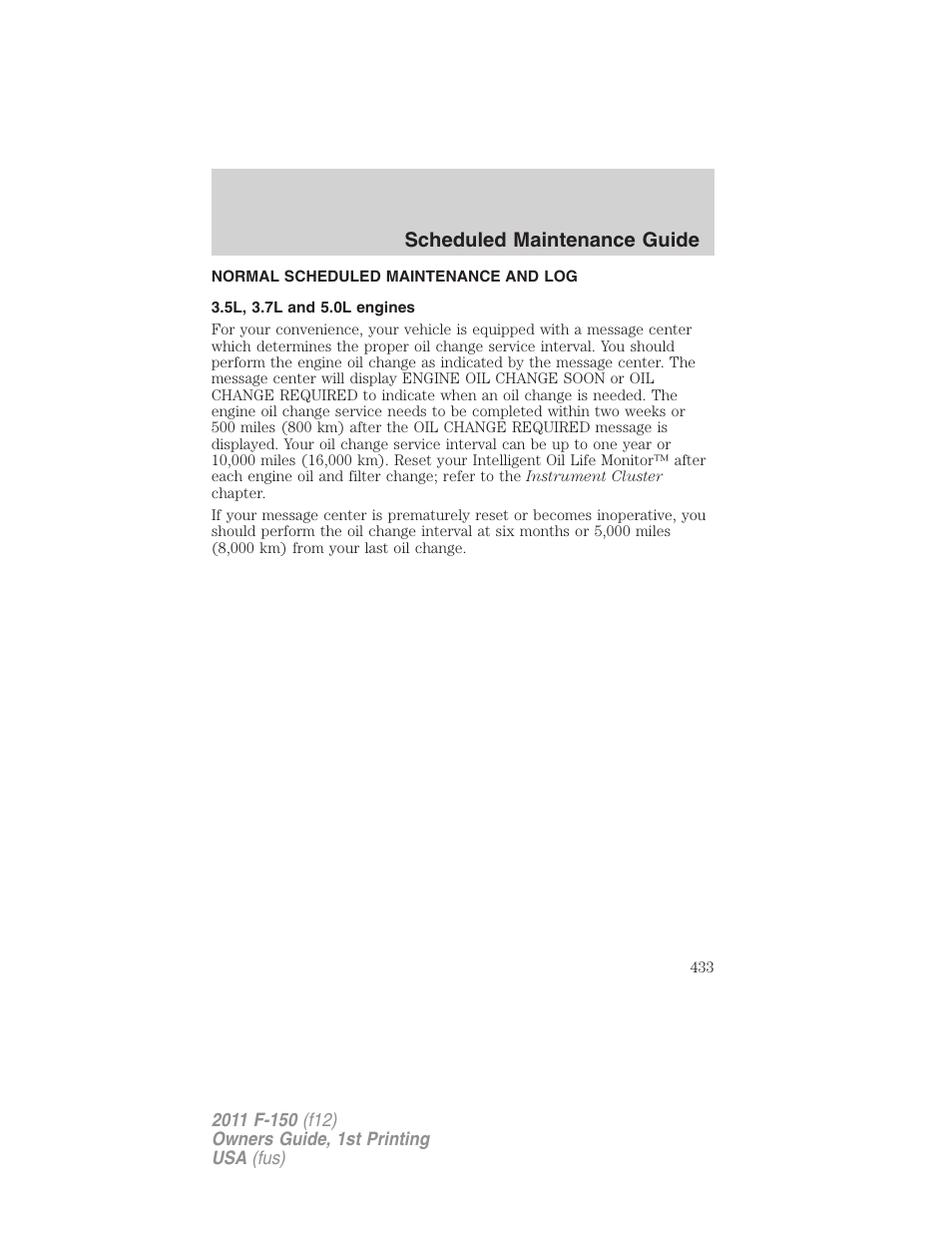 Normal scheduled maintenance and log, 5l, 3.7l and 5.0l engines, Scheduled maintenance guide | FORD 2011 F-150 v.1 User Manual | Page 433 / 461