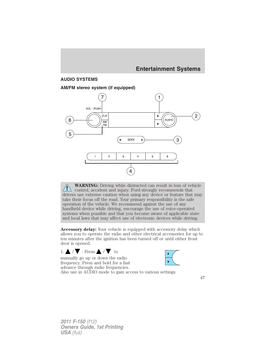 Entertainment systems, Audio systems, Am/fm stereo system (if equipped) | Am/fm stereo | FORD 2011 F-150 v.1 User Manual | Page 47 / 461