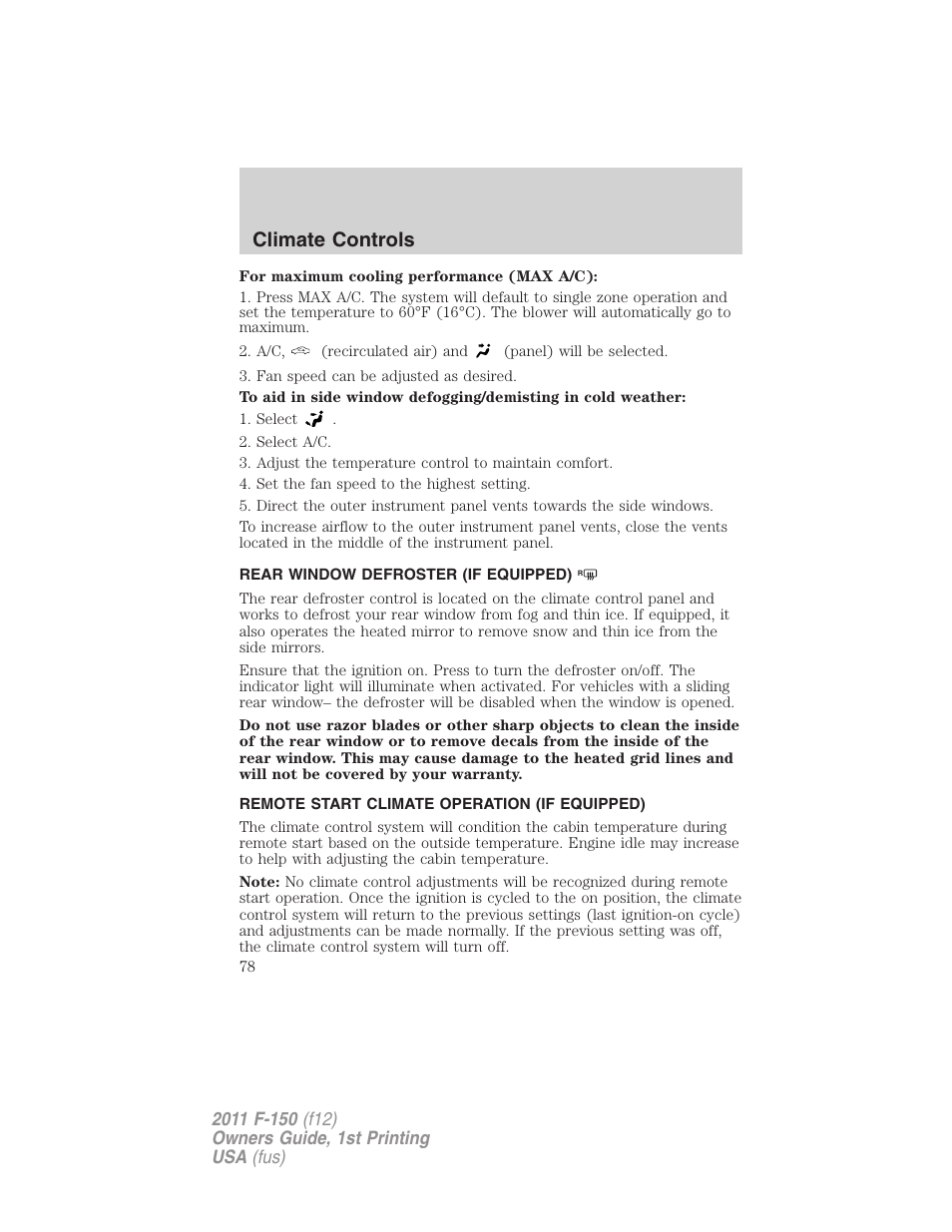 Rear window defroster (if equipped), Remote start climate operation (if equipped), Rear window defroster | Climate controls | FORD 2011 F-150 v.1 User Manual | Page 78 / 461