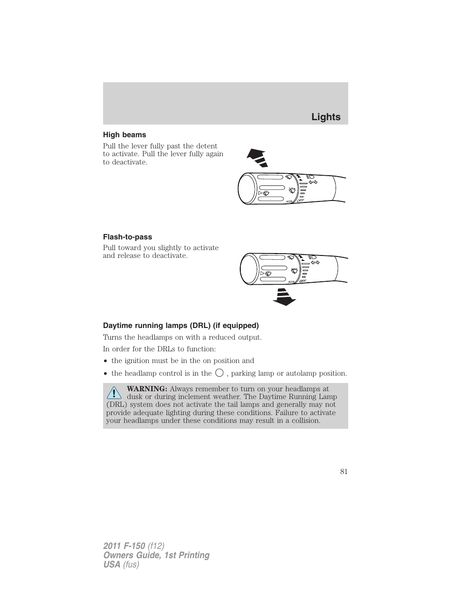 High beams, Flash-to-pass, Daytime running lamps (drl) (if equipped) | Lights | FORD 2011 F-150 v.1 User Manual | Page 81 / 461