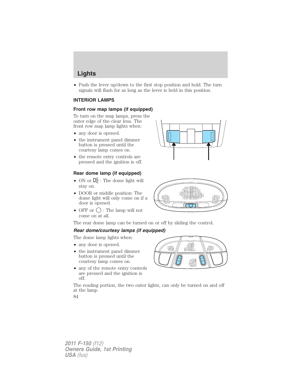 Interior lamps, Front row map lamps (if equipped), Rear dome lamp (if equipped) | Rear dome/courtesy lamps (if equipped), Lights | FORD 2011 F-150 v.1 User Manual | Page 84 / 461