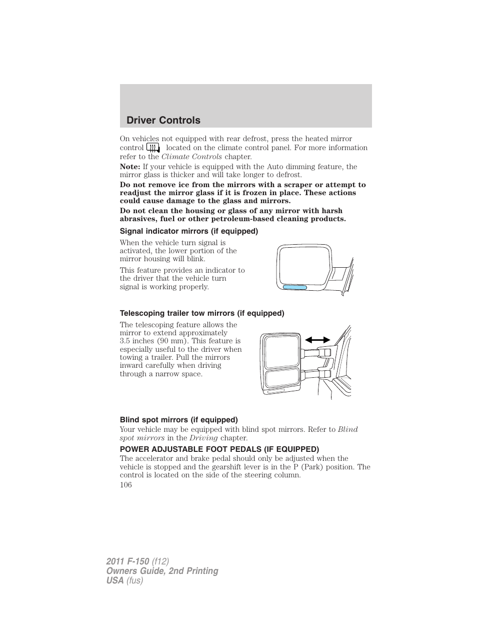 Signal indicator mirrors (if equipped), Telescoping trailer tow mirrors (if equipped), Blind spot mirrors (if equipped) | Power adjustable foot pedals (if equipped), Driver controls | FORD 2011 F-150 v.2 User Manual | Page 106 / 460