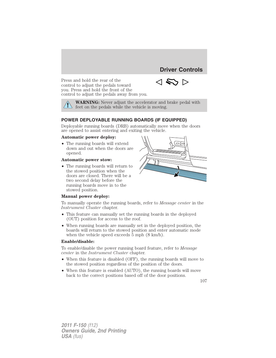 Power deployable running boards (if equipped), Driver controls | FORD 2011 F-150 v.2 User Manual | Page 107 / 460