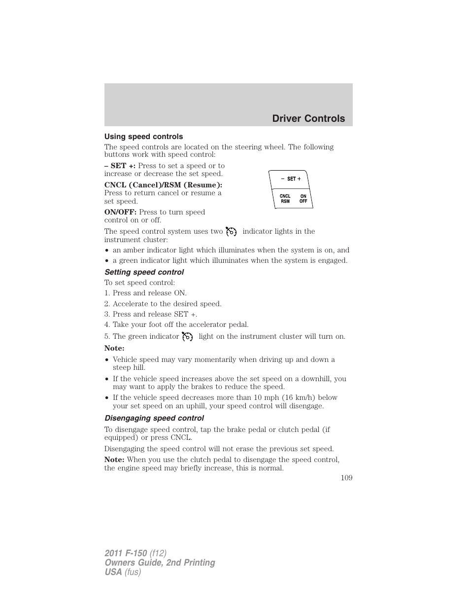 Using speed controls, Setting speed control, Disengaging speed control | Driver controls | FORD 2011 F-150 v.2 User Manual | Page 109 / 460