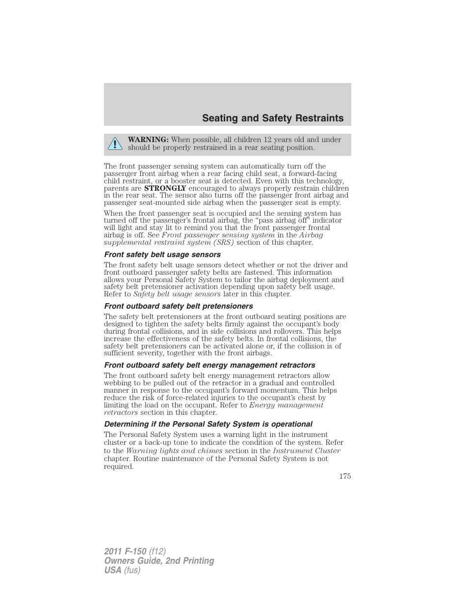 Front safety belt usage sensors, Front outboard safety belt pretensioners, Seating and safety restraints | FORD 2011 F-150 v.2 User Manual | Page 175 / 460