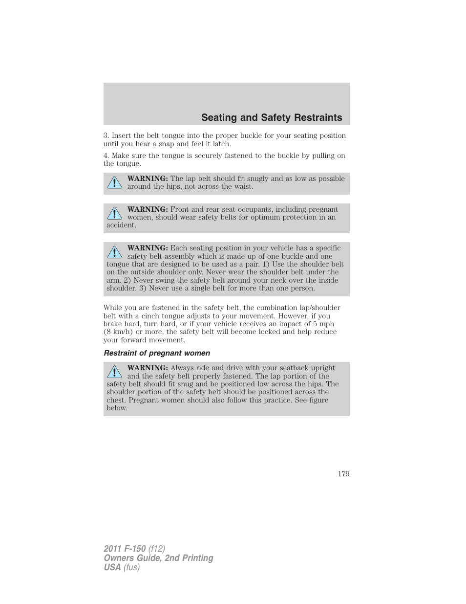 Restraint of pregnant women, Seating and safety restraints | FORD 2011 F-150 v.2 User Manual | Page 179 / 460