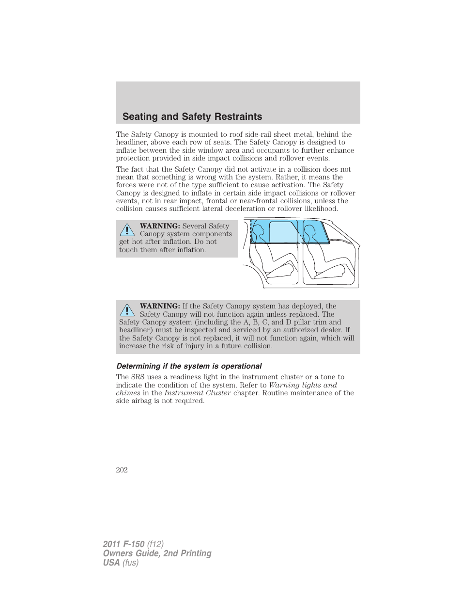 Determining if the system is operational, Seating and safety restraints | FORD 2011 F-150 v.2 User Manual | Page 202 / 460