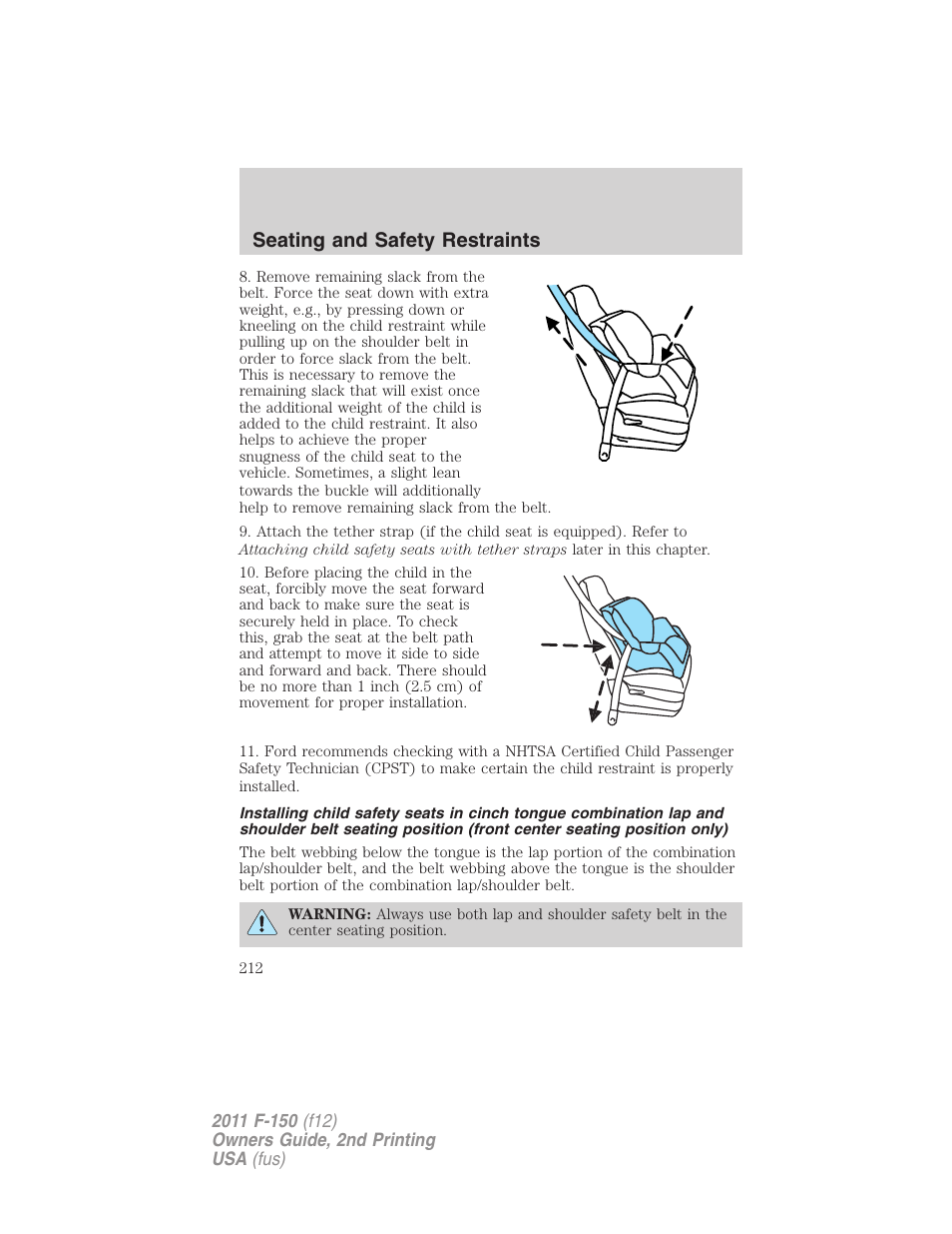 Seating and safety restraints | FORD 2011 F-150 v.2 User Manual | Page 212 / 460