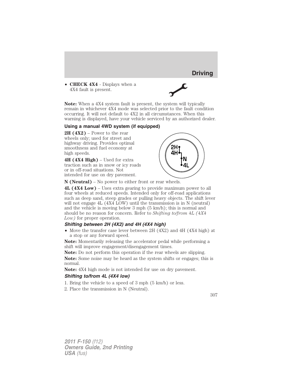 Using a manual 4wd system (if equipped), Shifting between 2h (4x2) and 4h (4x4 high), Shifting to/from 4l (4x4 low) | Driving | FORD 2011 F-150 v.2 User Manual | Page 307 / 460