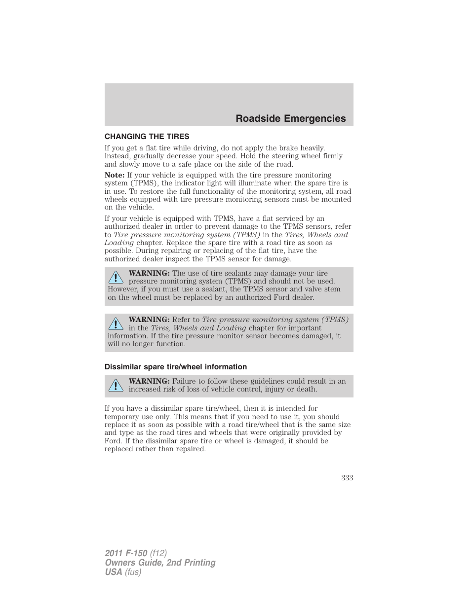 Changing the tires, Dissimilar spare tire/wheel information, Changing tires | Roadside emergencies | FORD 2011 F-150 v.2 User Manual | Page 333 / 460