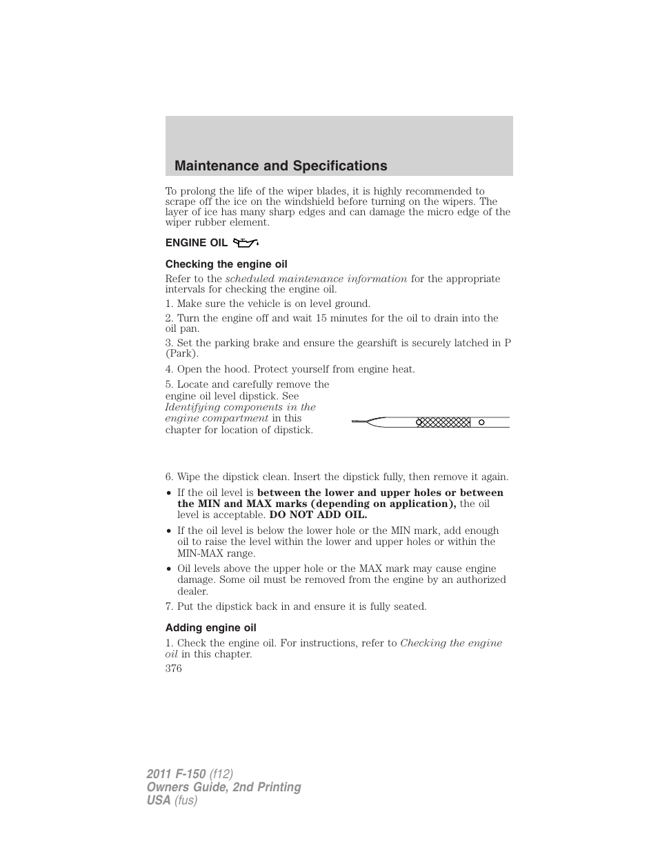 Engine oil, Checking the engine oil, Adding engine oil | Maintenance and specifications | FORD 2011 F-150 v.2 User Manual | Page 376 / 460