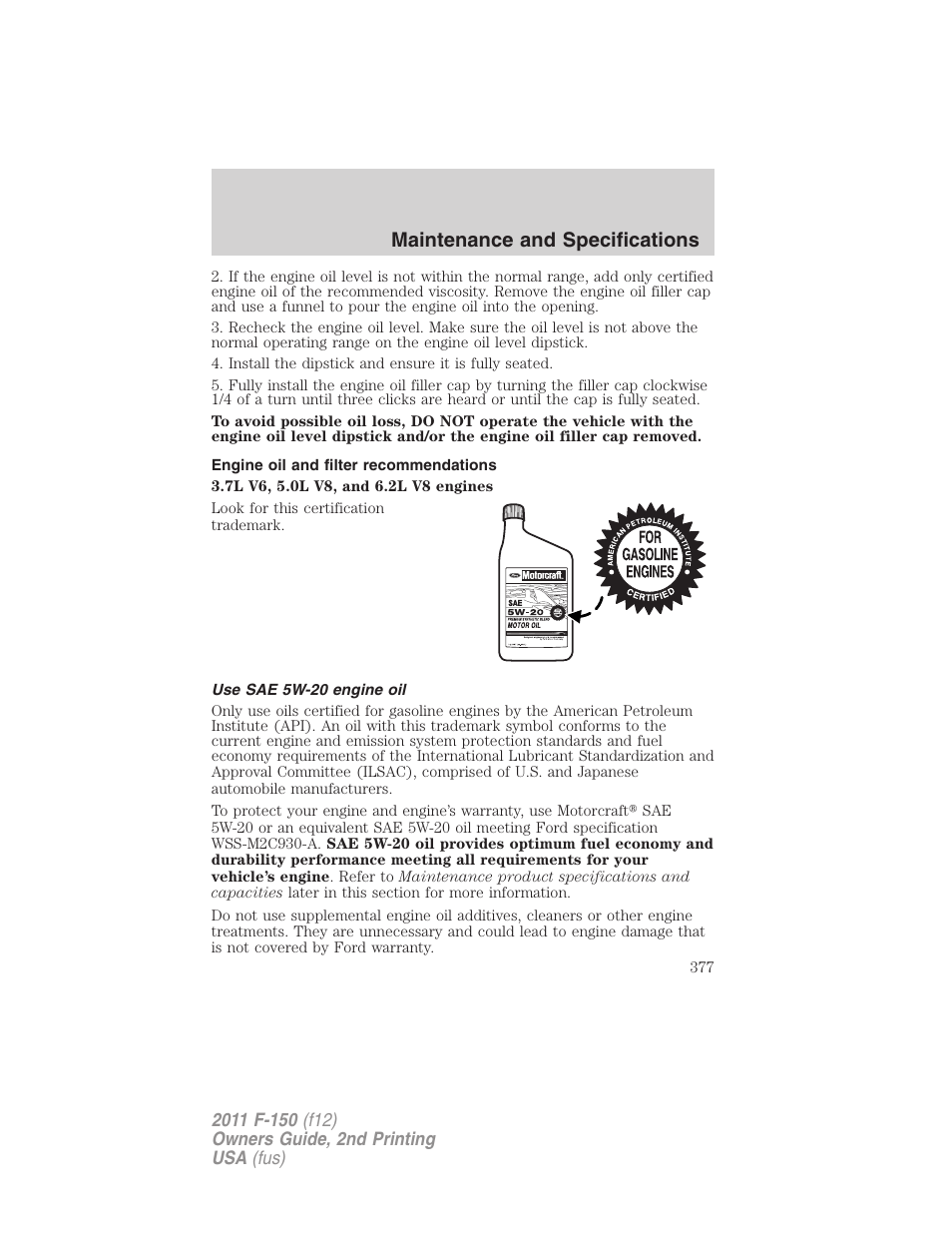 Engine oil and filter recommendations, Use sae 5w-20 engine oil, Maintenance and specifications | FORD 2011 F-150 v.2 User Manual | Page 377 / 460