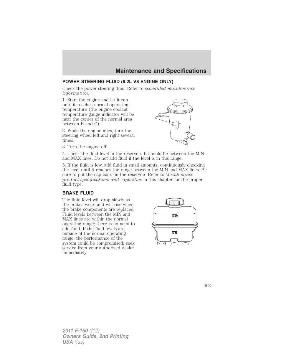 Power steering fluid (6.2l v8 engine only), Brake fluid, Maintenance and specifications | FORD 2011 F-150 v.2 User Manual | Page 403 / 460