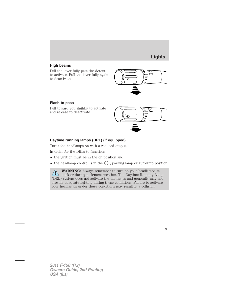 High beams, Flash-to-pass, Daytime running lamps (drl) (if equipped) | Lights | FORD 2011 F-150 v.2 User Manual | Page 81 / 460