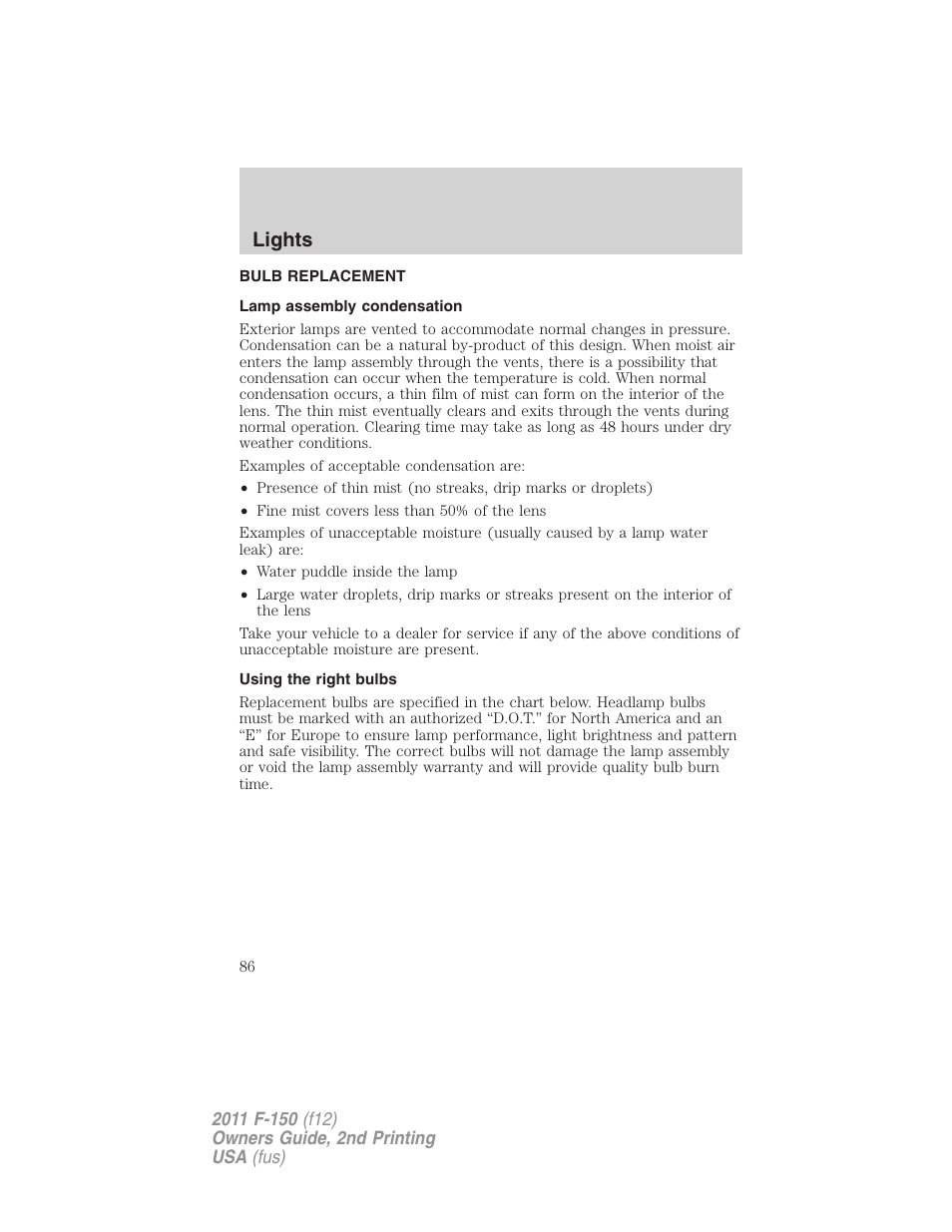 Bulb replacement, Lamp assembly condensation, Using the right bulbs | Lights | FORD 2011 F-150 v.2 User Manual | Page 86 / 460