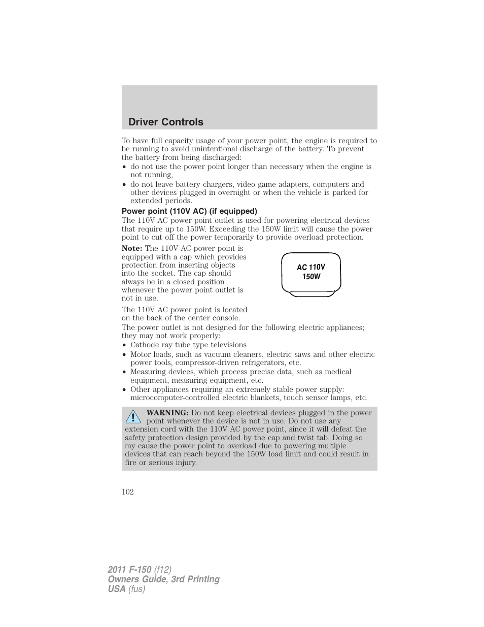 Power point (110v ac) (if equipped), Driver controls | FORD 2011 F-150 v.3 User Manual | Page 102 / 464