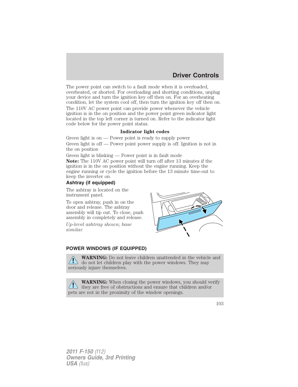 Ashtray (if equipped), Power windows (if equipped), Power windows | Driver controls | FORD 2011 F-150 v.3 User Manual | Page 103 / 464