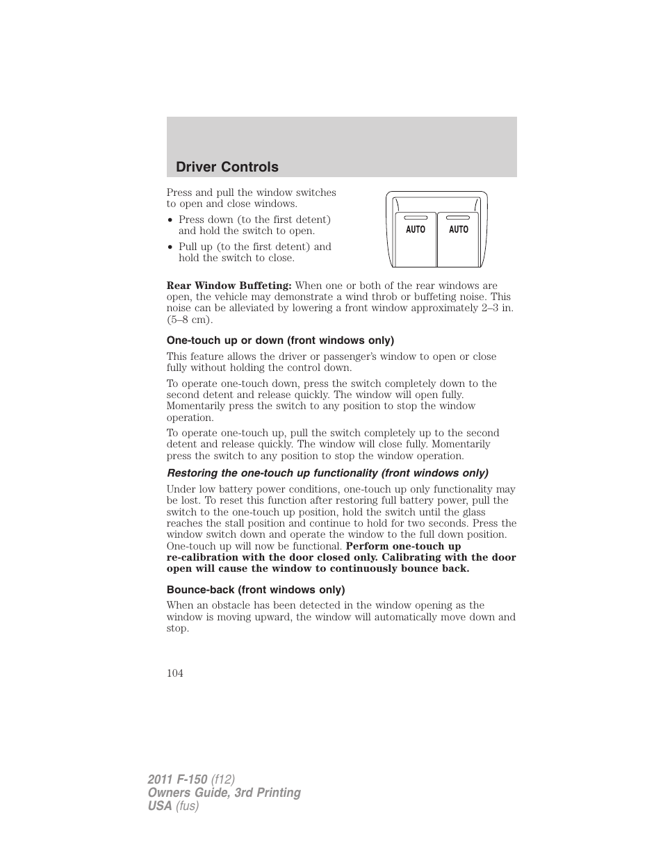 One-touch up or down (front windows only), Bounce-back (front windows only), Driver controls | FORD 2011 F-150 v.3 User Manual | Page 104 / 464