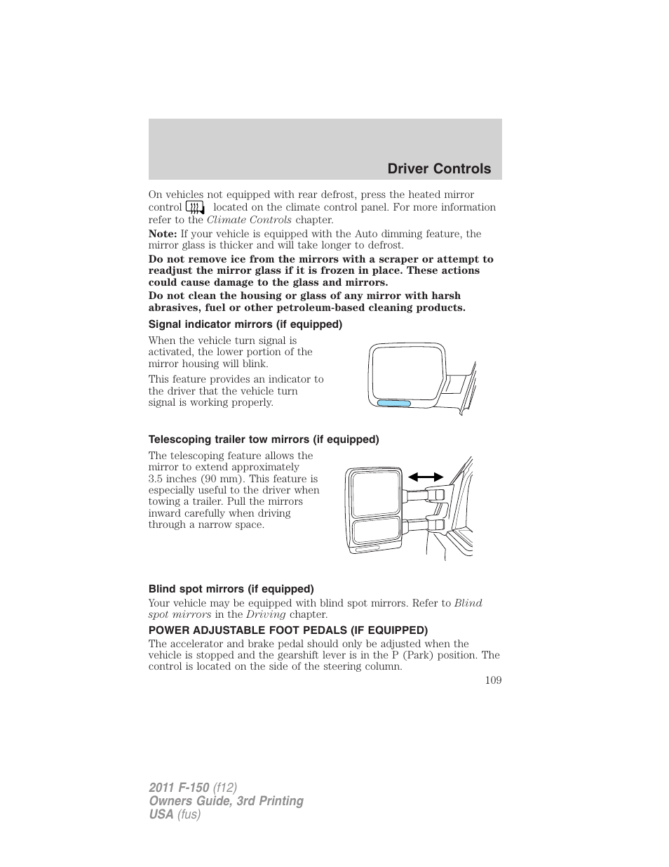 Signal indicator mirrors (if equipped), Telescoping trailer tow mirrors (if equipped), Blind spot mirrors (if equipped) | Power adjustable foot pedals (if equipped), Driver controls | FORD 2011 F-150 v.3 User Manual | Page 109 / 464