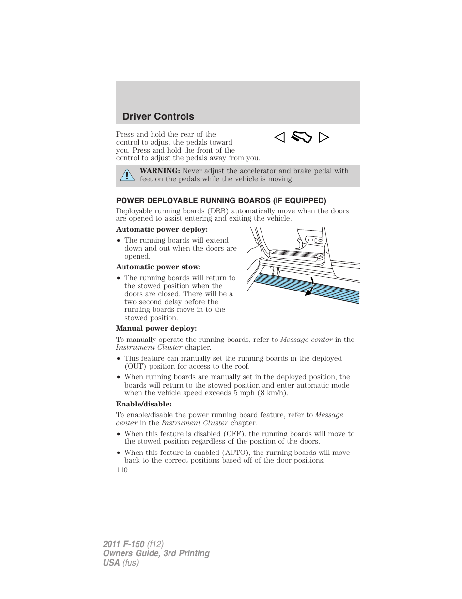Power deployable running boards (if equipped), Driver controls | FORD 2011 F-150 v.3 User Manual | Page 110 / 464