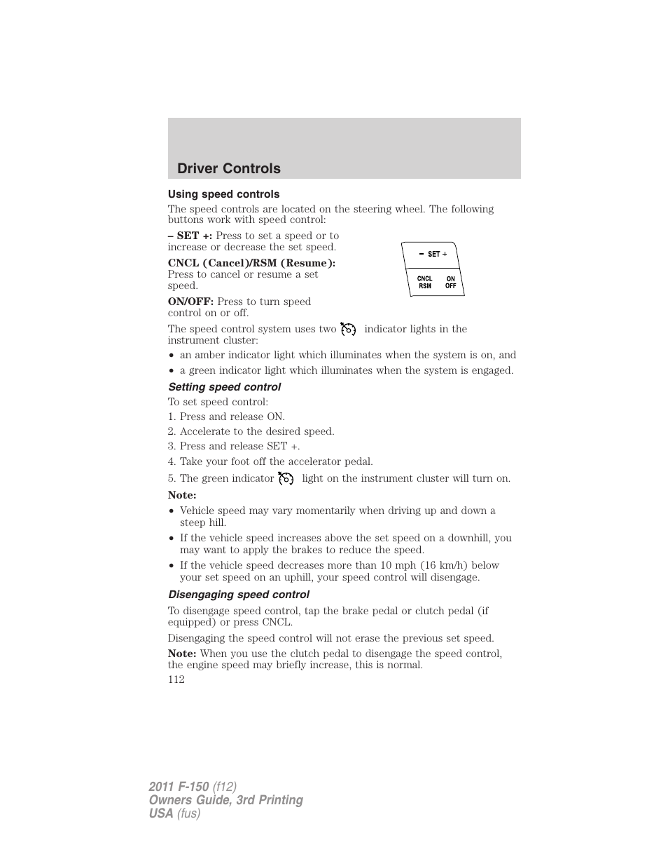 Using speed controls, Setting speed control, Disengaging speed control | Driver controls | FORD 2011 F-150 v.3 User Manual | Page 112 / 464