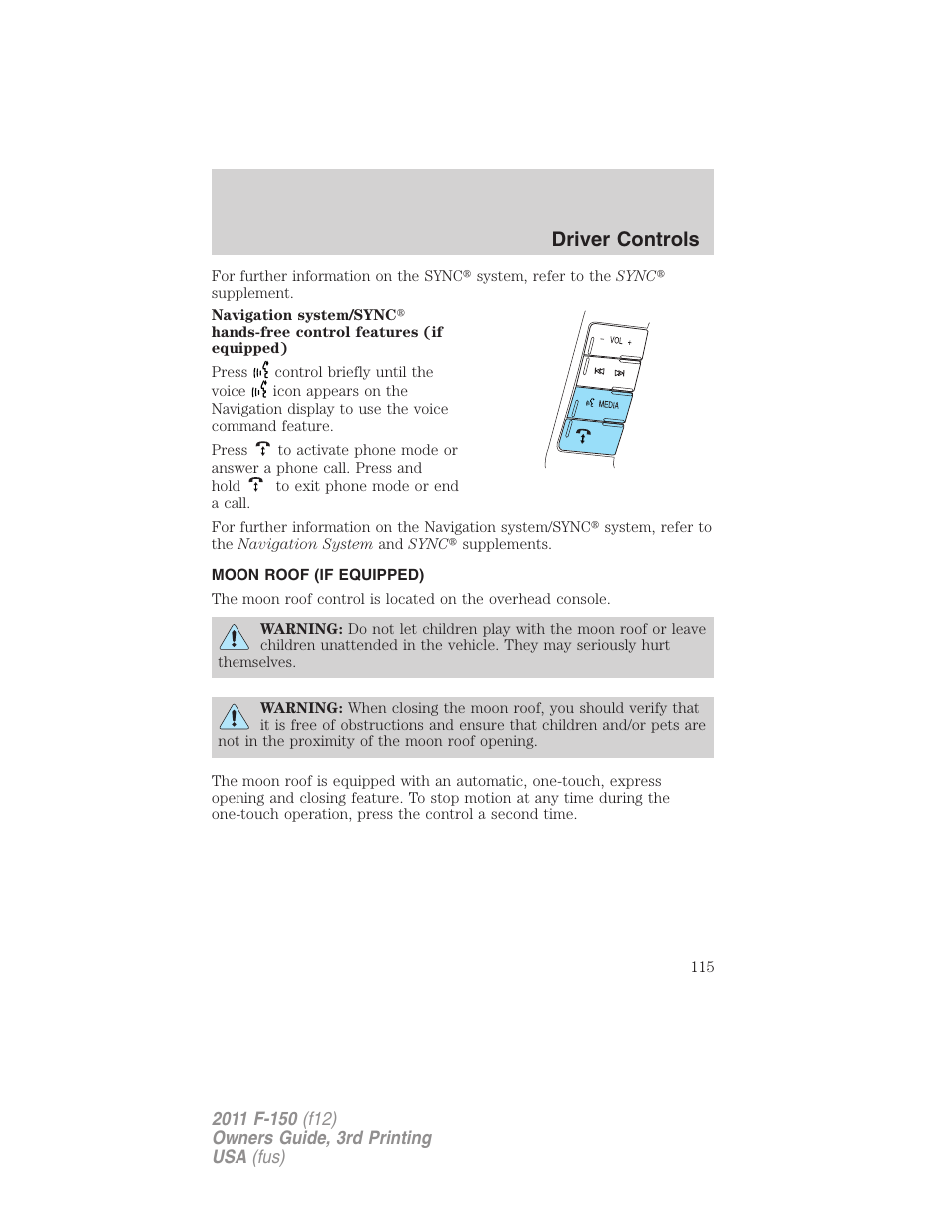 Moon roof (if equipped), Driver controls | FORD 2011 F-150 v.3 User Manual | Page 115 / 464