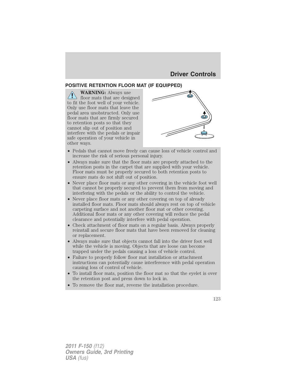 Positive retention floor mat (if equipped), Driver controls | FORD 2011 F-150 v.3 User Manual | Page 123 / 464