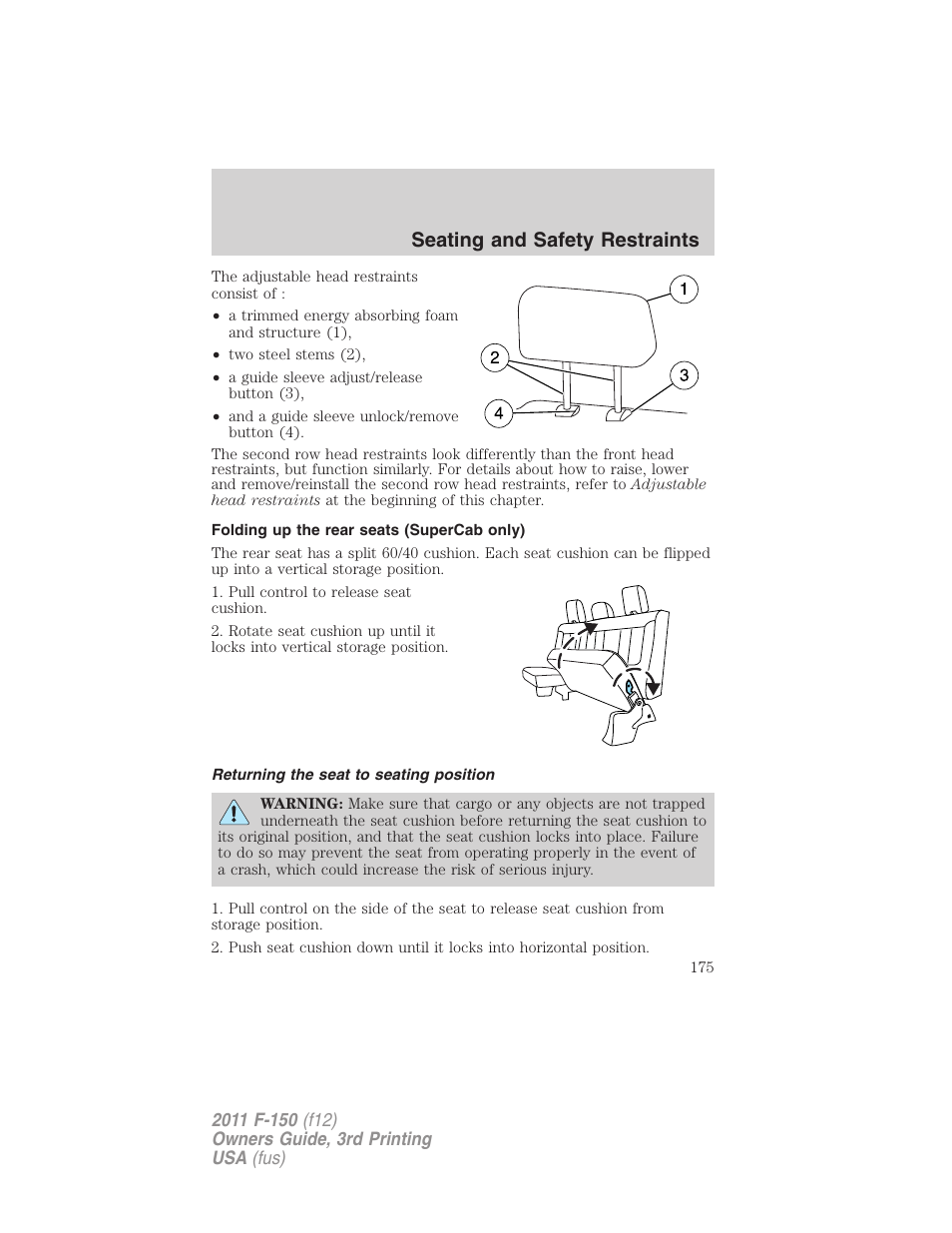 Folding up the rear seats (supercab only), Returning the seat to seating position, Seating and safety restraints | FORD 2011 F-150 v.3 User Manual | Page 175 / 464