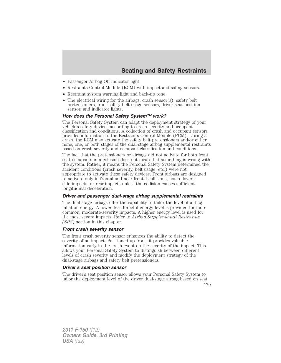 How does the personal safety system™ work, Front crash severity sensor, Driver’s seat position sensor | Seating and safety restraints | FORD 2011 F-150 v.3 User Manual | Page 179 / 464