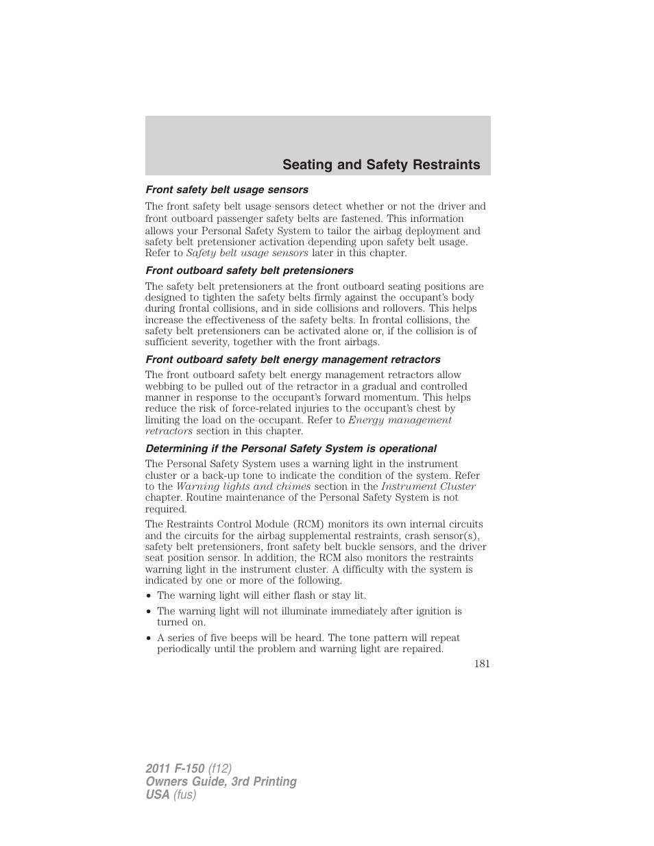 Front safety belt usage sensors, Front outboard safety belt pretensioners, Seating and safety restraints | FORD 2011 F-150 v.3 User Manual | Page 181 / 464