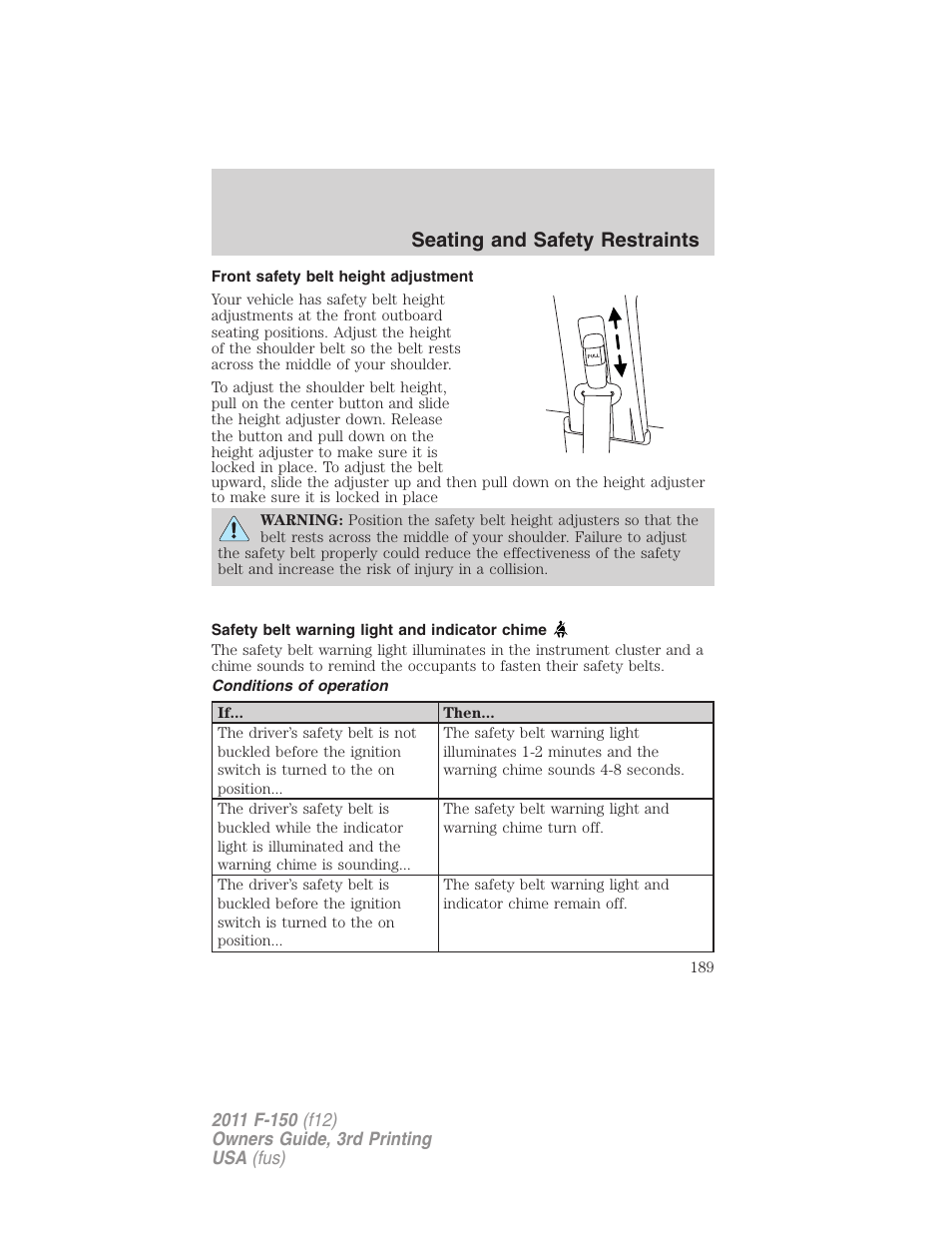 Front safety belt height adjustment, Safety belt warning light and indicator chime, Conditions of operation | Seating and safety restraints | FORD 2011 F-150 v.3 User Manual | Page 189 / 464