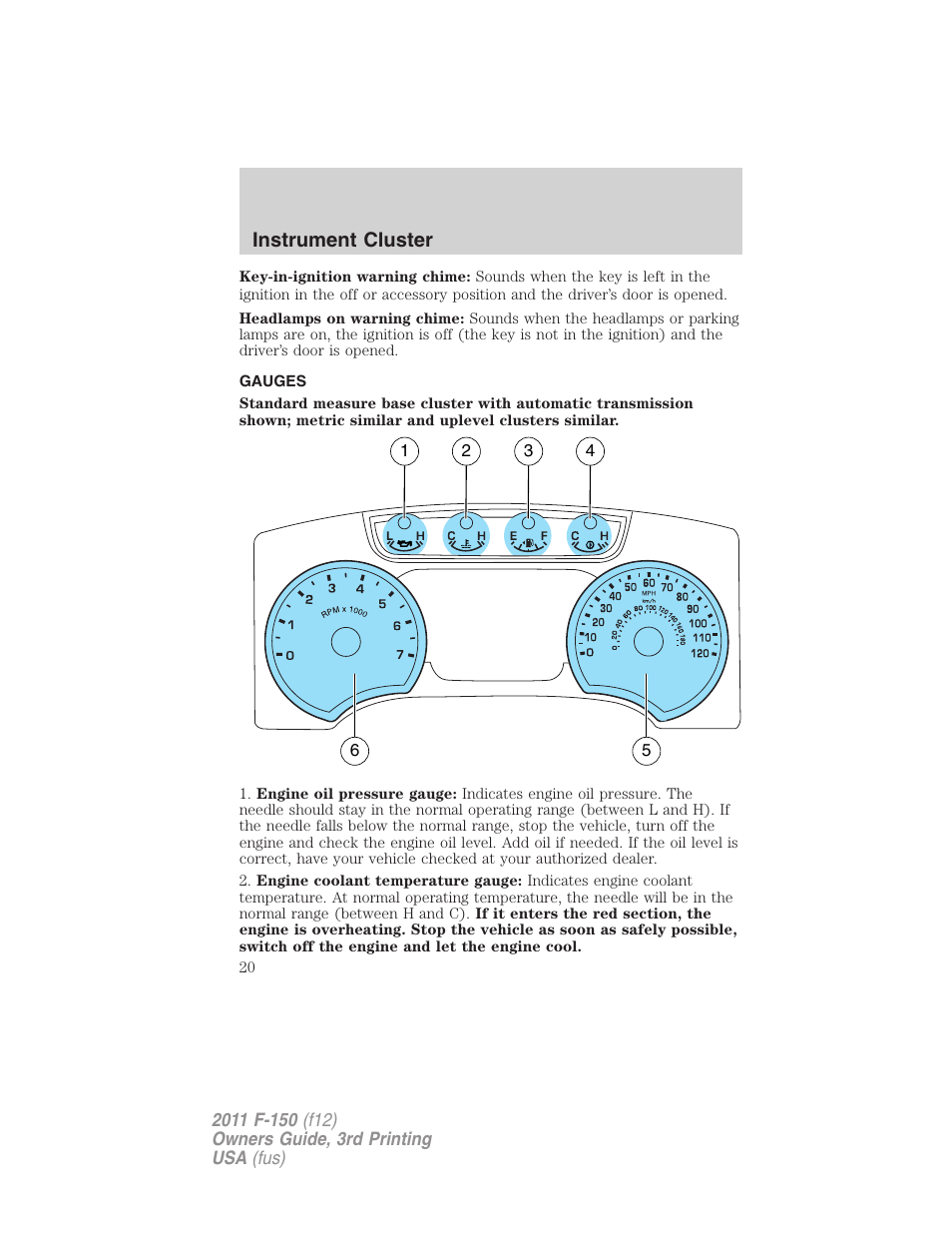 Gauges, Instrument cluster | FORD 2011 F-150 v.3 User Manual | Page 20 / 464