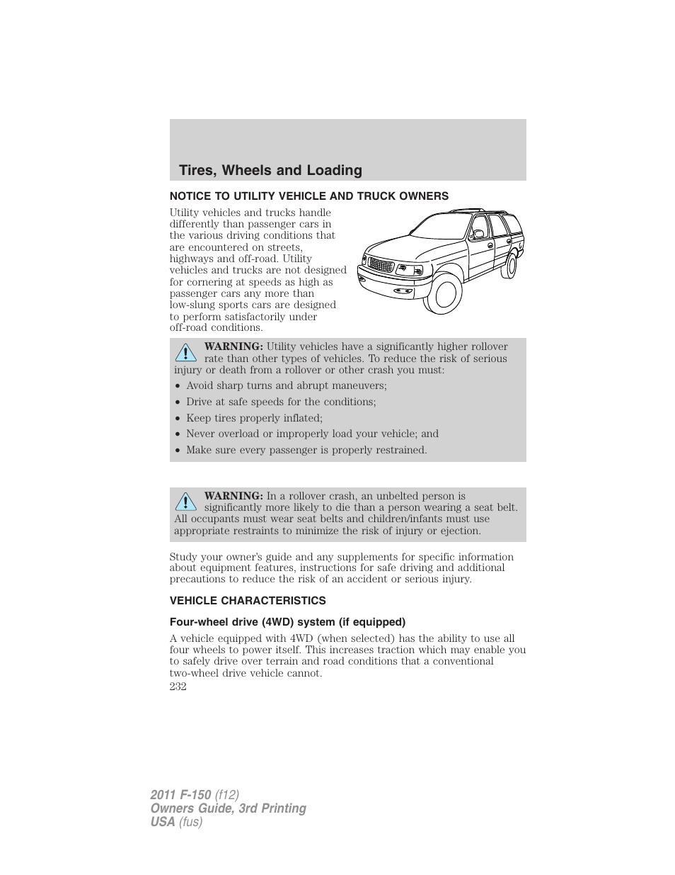 Tires, wheels and loading, Notice to utility vehicle and truck owners, Vehicle characteristics | Four-wheel drive (4wd) system (if equipped) | FORD 2011 F-150 v.3 User Manual | Page 232 / 464