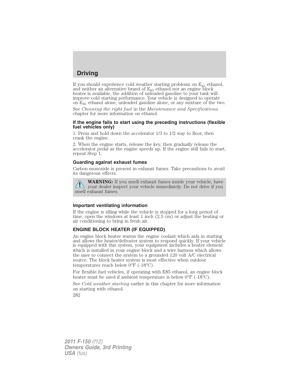 Guarding against exhaust fumes, Important ventilating information, Engine block heater (if equipped) | Driving | FORD 2011 F-150 v.3 User Manual | Page 282 / 464