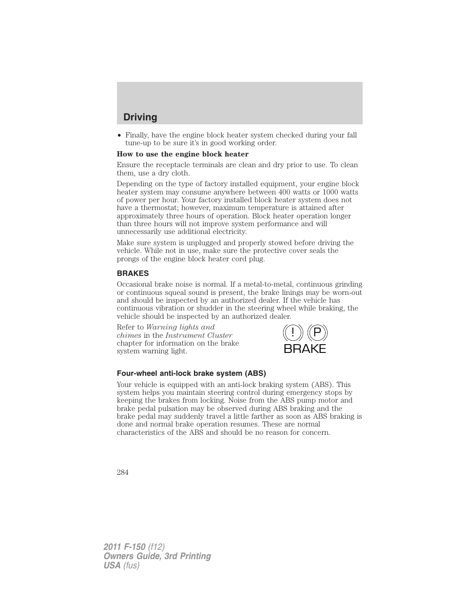 Brakes, Four-wheel anti-lock brake system (abs), P! brake | FORD 2011 F-150 v.3 User Manual | Page 284 / 464