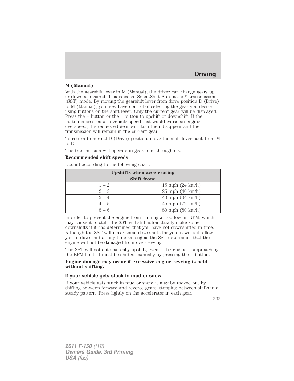If your vehicle gets stuck in mud or snow, Driving | FORD 2011 F-150 v.3 User Manual | Page 303 / 464