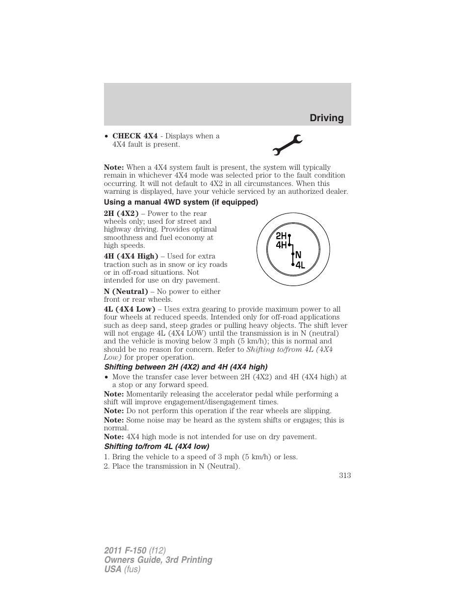 Using a manual 4wd system (if equipped), Shifting between 2h (4x2) and 4h (4x4 high), Shifting to/from 4l (4x4 low) | Driving | FORD 2011 F-150 v.3 User Manual | Page 313 / 464