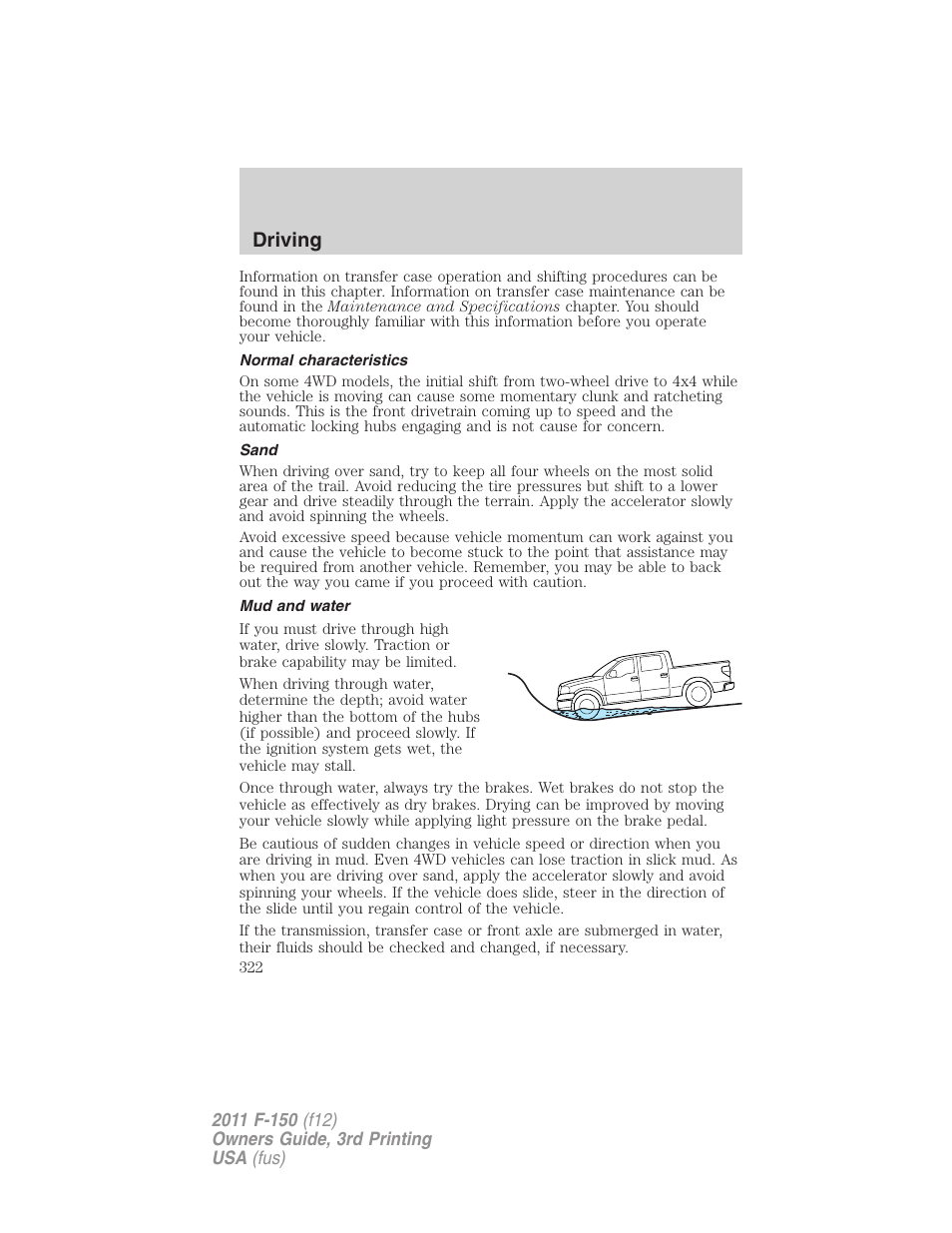 Normal characteristics, Sand, Mud and water | Driving | FORD 2011 F-150 v.3 User Manual | Page 322 / 464