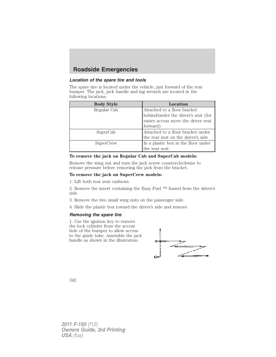 Location of the spare tire and tools, Removing the spare tire, Roadside emergencies | FORD 2011 F-150 v.3 User Manual | Page 342 / 464