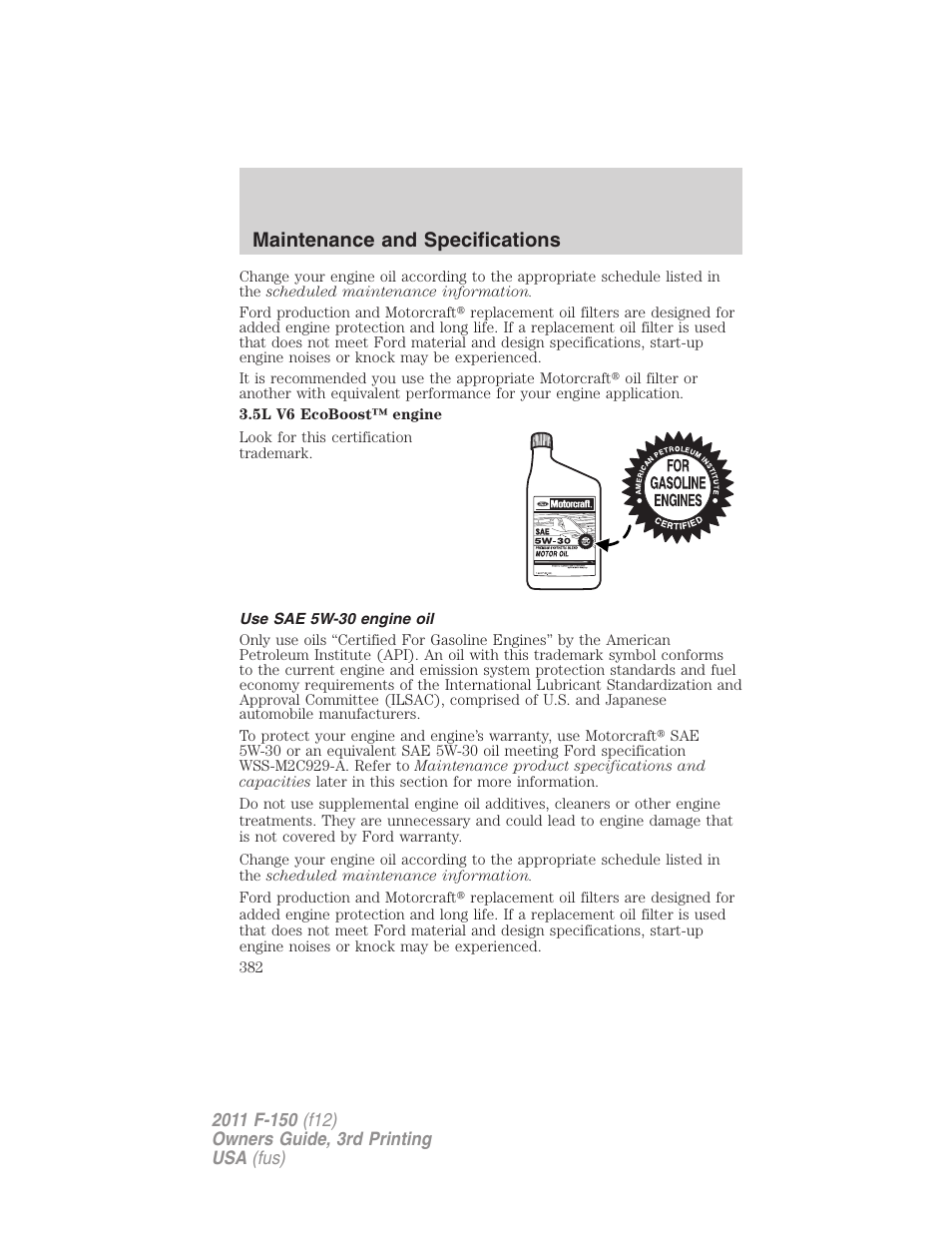 Use sae 5w-30 engine oil, Maintenance and specifications | FORD 2011 F-150 v.3 User Manual | Page 382 / 464