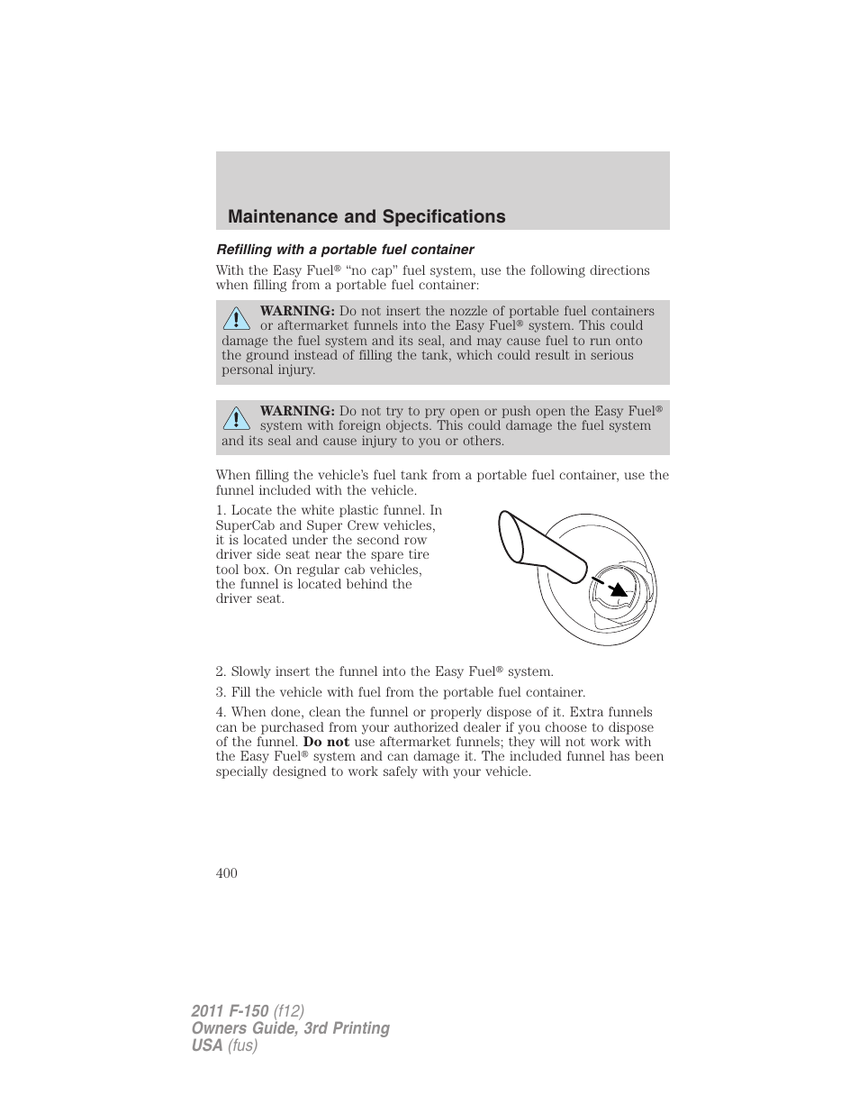 Refilling with a portable fuel container, Maintenance and specifications | FORD 2011 F-150 v.3 User Manual | Page 400 / 464