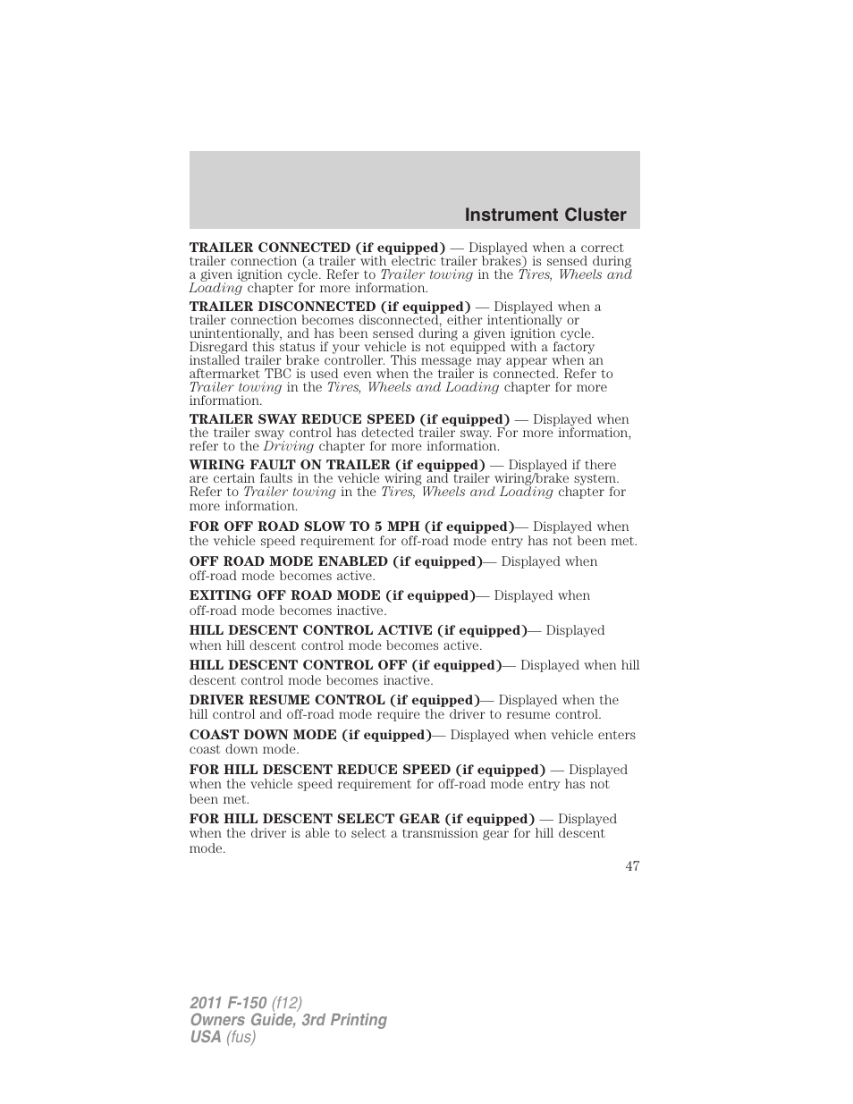 Instrument cluster | FORD 2011 F-150 v.3 User Manual | Page 47 / 464