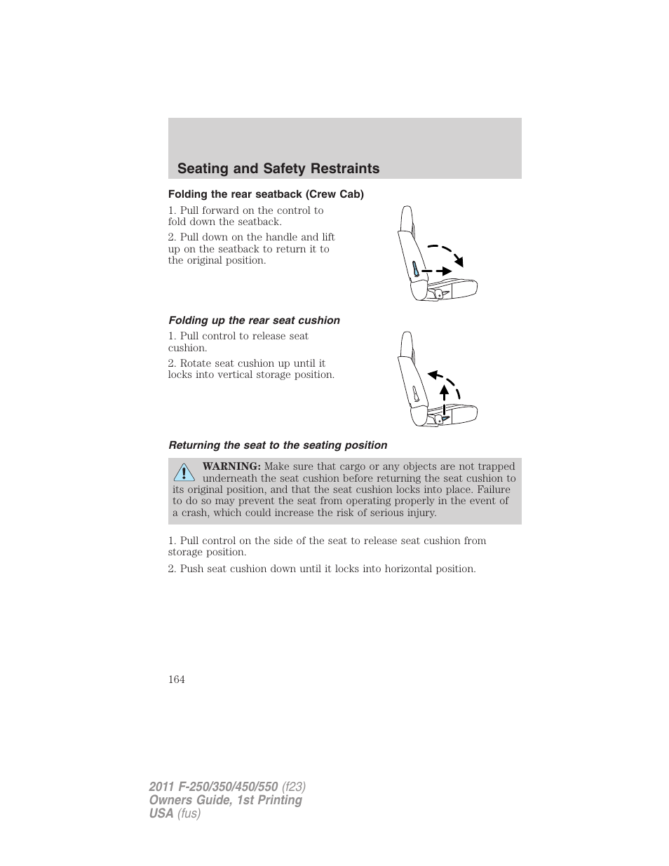 Folding the rear seatback (crew cab), Folding up the rear seat cushion, Returning the seat to the seating position | Seating and safety restraints | FORD 2011 F-550 v.1 User Manual | Page 164 / 441