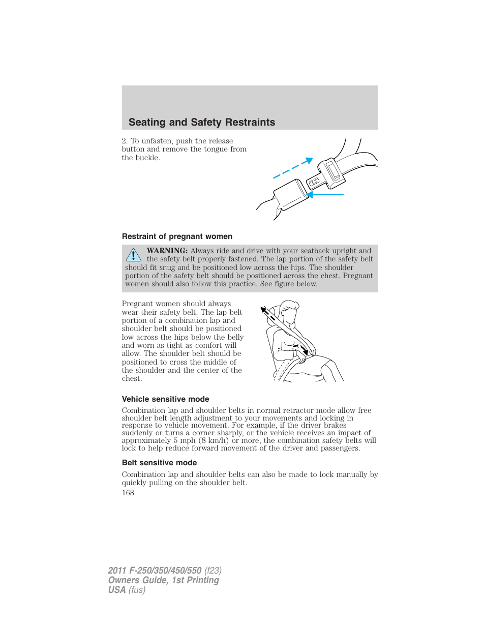 Restraint of pregnant women, Vehicle sensitive mode, Belt sensitive mode | Seating and safety restraints | FORD 2011 F-550 v.1 User Manual | Page 168 / 441